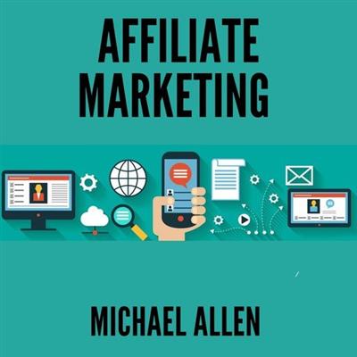 Affiliate Marketing by Michael Allen