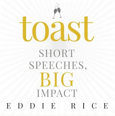 Toast Short Speeches, Big Impact