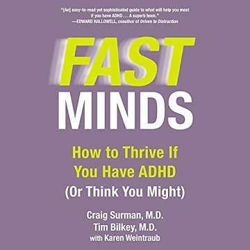 Fast Minds How to Thrive If You Have ADHD (or Think You Might) [Audiobook]