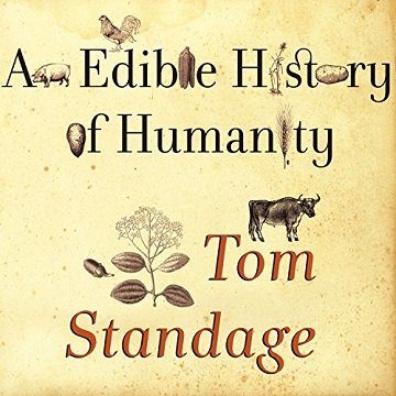 An Edible History of Humanity [Audiobook]