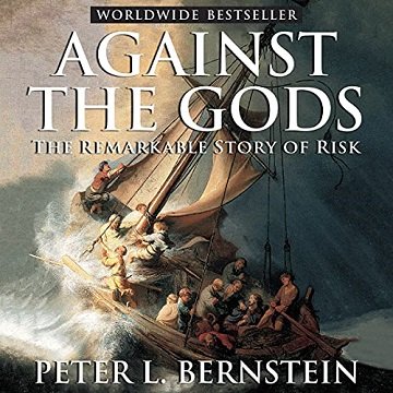 Against the Gods The Remarkable Story of Risk [Audiobook]