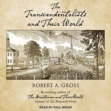 The Transcendentalists and Their World [Audiobook]