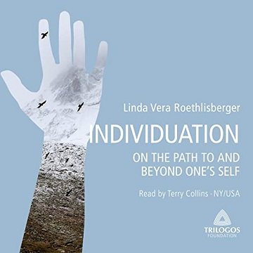 Individuation On the Path to and Beyond One's Self [Audiobook]