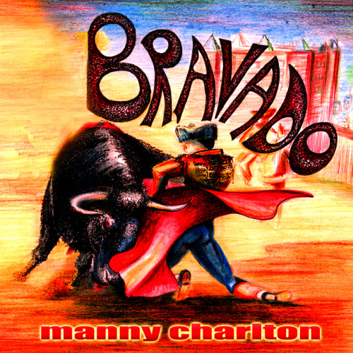 Manny Charlton - Bravado 2000