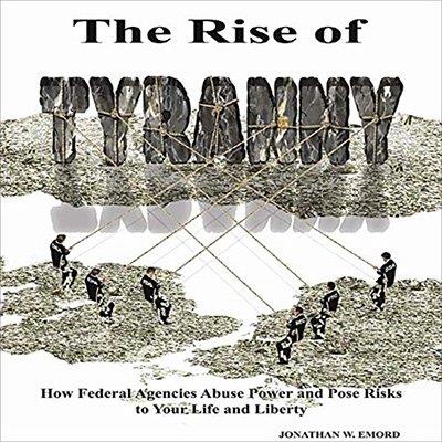 The Rise of Tyranny (Audiobook)