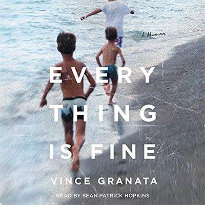 Everything Is Fine A Memoir (Audiobook)