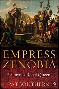 Empress Zenobia Palmyra's Rebel Queen