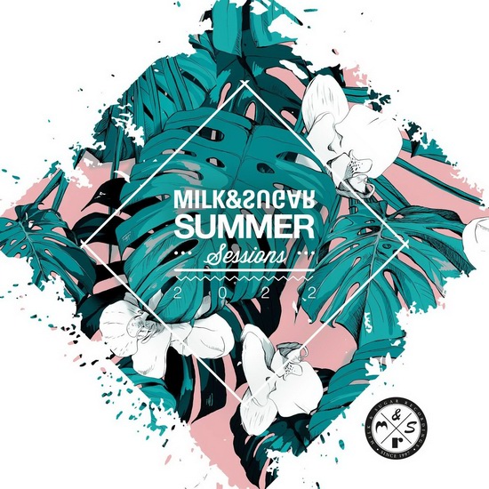 VA - Summer Sessions 2022 (Compiled and Mixed by Milk & Sugar)