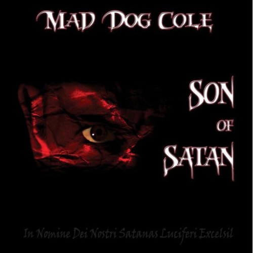 Mad Dog Cole - Son of Satan - 2012