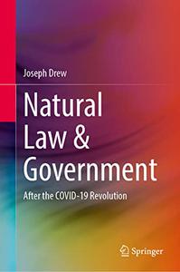 Natural Law & Government After the COVID-19 Revolution
