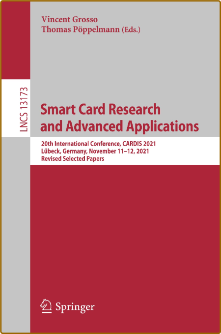 Smart Card Research and Advanced Applications - 20th International Conference, CAR... 4a705bfcba447796b5bc4b00fe6b900e