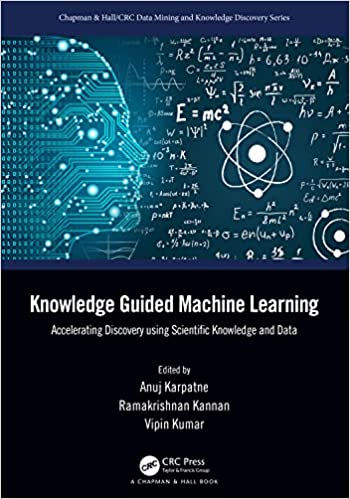 Knowledge Guided Machine Learning Accelerating Discovery using Scientific Knowledge and Data