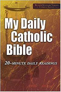 My Daily Catholic Bible 20-Minute Daily Readings