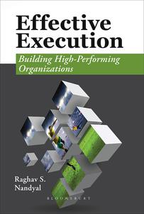 Effective Execution Building High-Performing Organizations