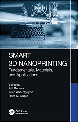 Smart 3D Nanoprinting Fundamentals, Materials, and Applications