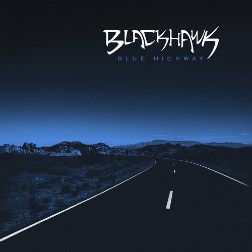 Blackhawk - Blue Highway (2022)
