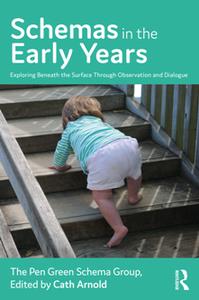 Schemas in the Early Years  Exploring Beneath the Surface Through Observation and Dialogue