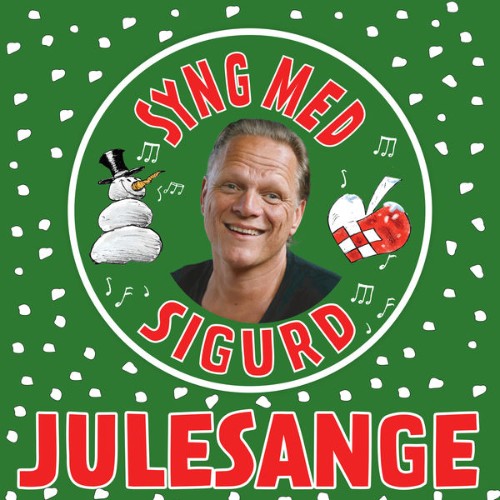 Sigurd Barrett - Julesange Og Julesalmer - Syng Med Sigurd - 2020