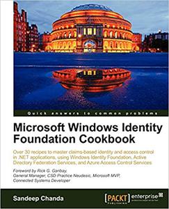 Microsoft Windows Identity Foundation Cookbook