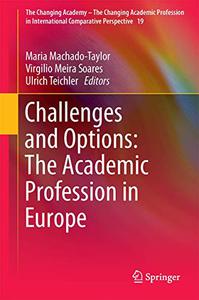 Challenges and Options The Academic Profession in Europe