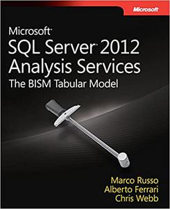 Microsoft SQL Server 2012 Analysis Services The BISM Tabular Model