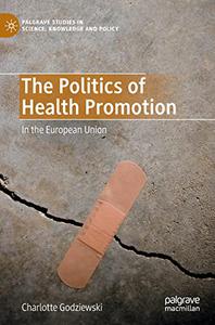The Politics of Health Promotion In the European Union