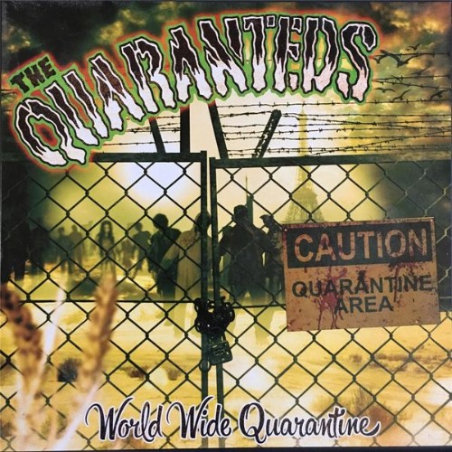 The Quaranteds - World Wide Quarantine - 2015