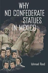 Why No Confederate Statues in Mexico