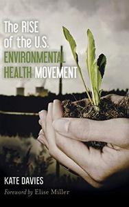 The rise of the U.S. environmental health movement