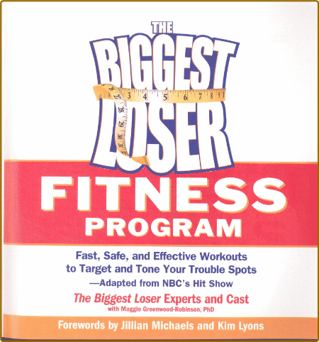 The Biggest Loser Fitness Program - Fast, Safe, and Effective Workouts to Target a... 077a5aefbb62a09294999a45b0850b40