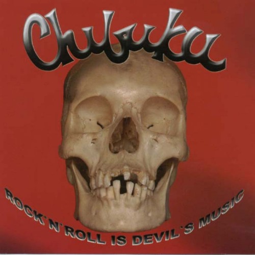 Chibuku - Rock'n'roll Is Devil's Music - 2003