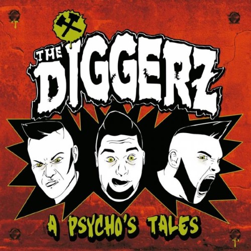 The Diggerz - A Psycho's Tale - 2015