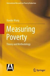 Multidimensional Poverty Measurement Theory and Methodology