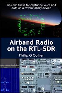 Airband Radio on the RTL-SDR Tips and tricks for capturing voice and data on a revolutionary device