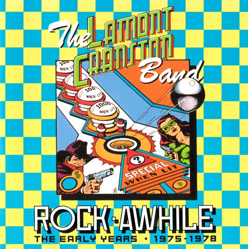 Lamont Cranston Band - Rock Awhile - The Early Years 1975-1978 (1994) [lossless]