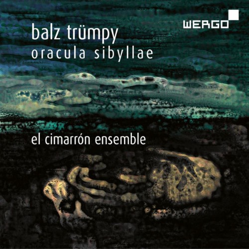 El Cimarron Ensemble - Trümpy Oracula Sibyllae - 2016