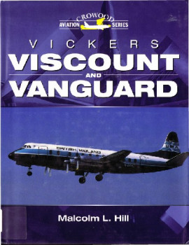 Vickers Viscount and Vanguard (Crowood Aviation Series)
