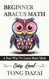 Beginner Abacus Math A Fun Way To Learn Basic Math Entry Level