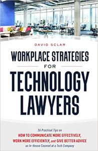 Workplace Strategies for Technology Lawyers
