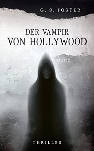 Cover: G S  Foster  -  Der Vampir von Hollywood
