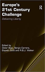 Europe’s 21st Century Challenge Delivering Liberty