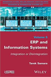 ERP and Information Systems Integration or Disintegration