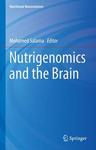 Nutrigenomics and the Brain (Nutritional Neurosciences)