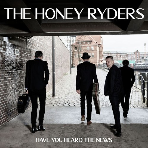 The Honey Ryders - Have You Heard The News - 2020