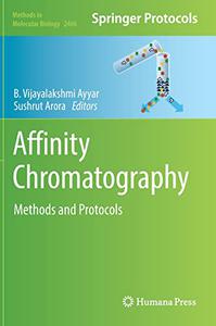 Affinity Chromatography Methods and Protocols