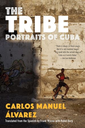 The Tribe Portraits of Cuba