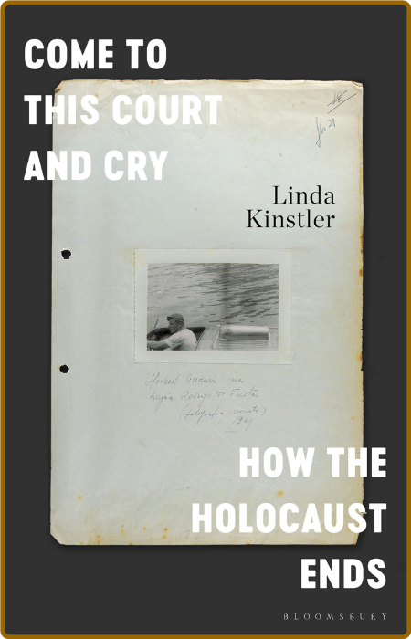 Come to This Court and Cry - How the Holocaust Ends 53a9ce432a4843a854ce8be7e195299a