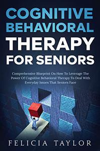 Cognitive Behavioral Therapy for Seniors