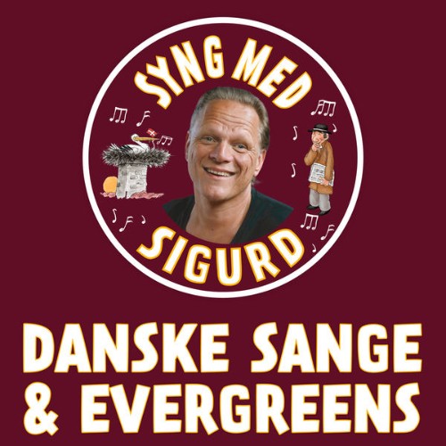 Sigurd Barrett - Danske Sange Og Evergreens - Syng Med Sigurd - 2020