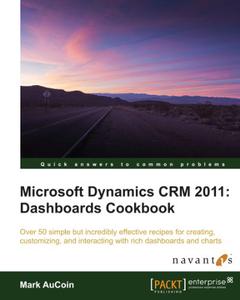 Microsoft Dynamics CRM 2011 Dashboards Cookbook